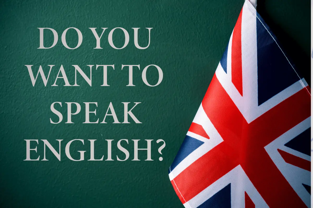 bandiera Inghilterra con vicino la scritta "do you want to speak english?"